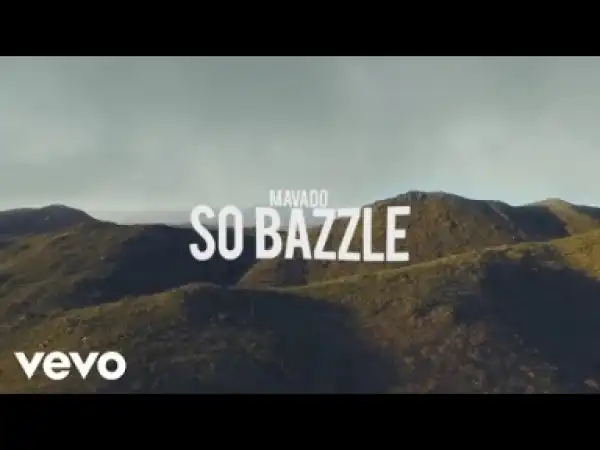 Video: Mavado - So Bazzel